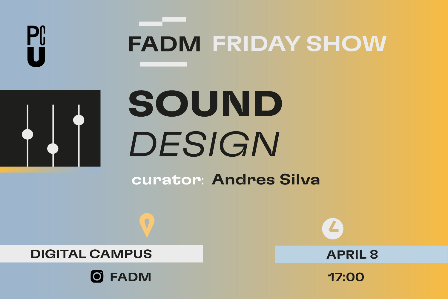 PCU Friday Show Sound Design